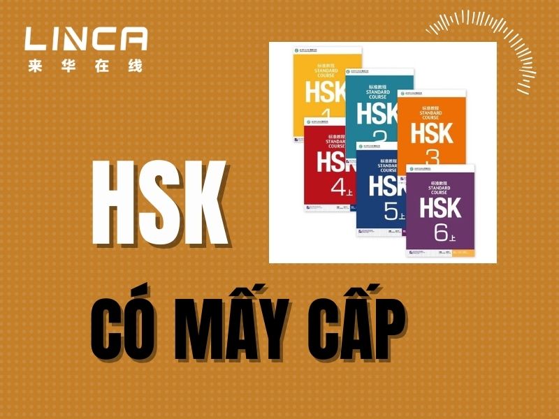 HSK có mấy cấp?